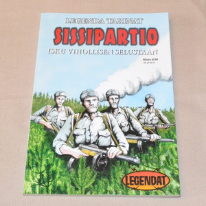 Legendat Sissipartio - Isku vihollisen selustaan